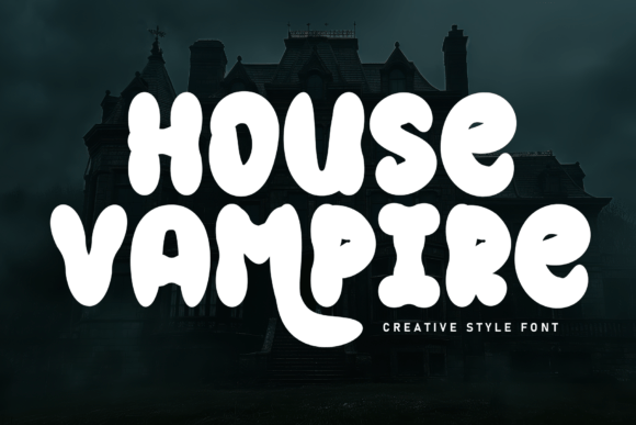 Boost Your Campaign with House Vampire Font