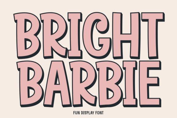 Discover Bright Barbie: A Whimsical Display Font for Editorial Design
