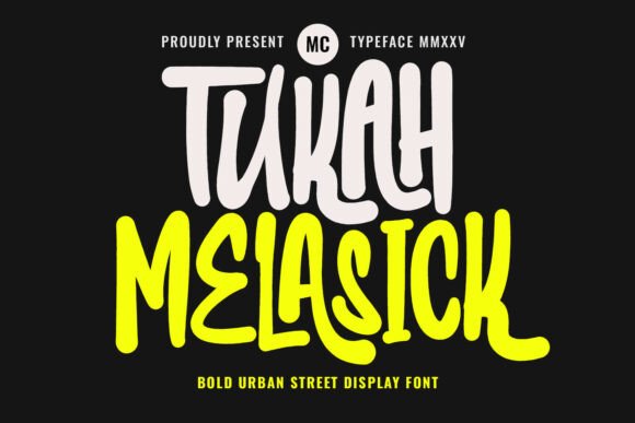 Tukah Melasick: A Bold Display Font for Eye-Catching Campaigns